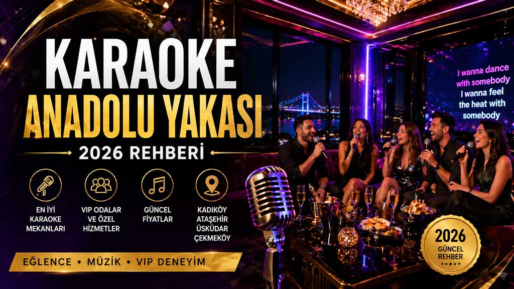 karaoke anadolu yakasi fiyatlari 2026