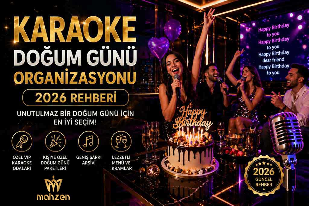 karaoke dogum gunu organizasyonu 2026 rehberi